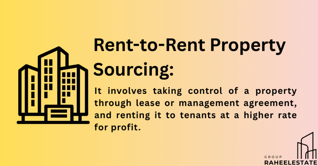What is Rent-to-rent property sourcing?